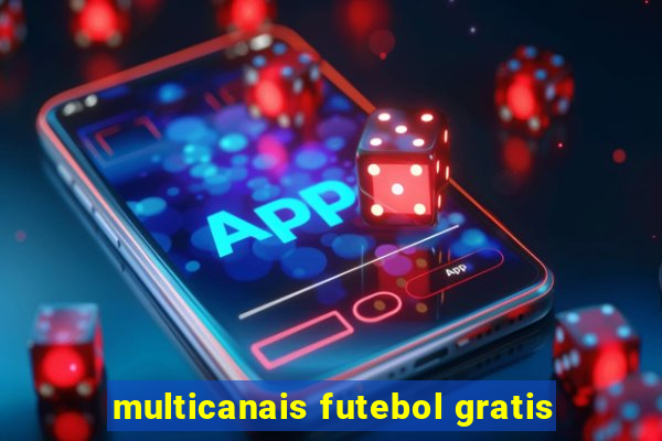 multicanais futebol gratis